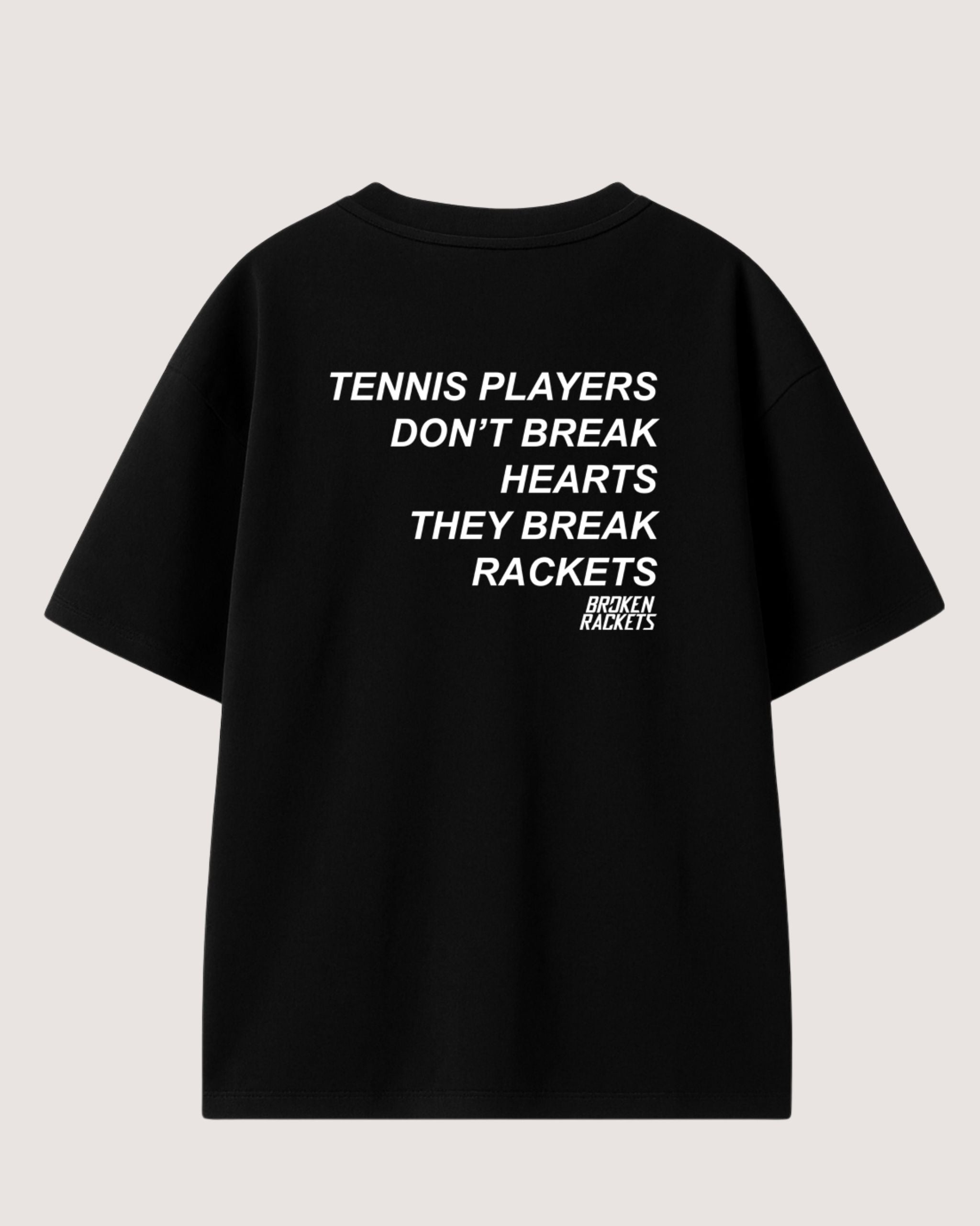 Broken Rackets Black Tee Tennis Players Dont Break Hearts